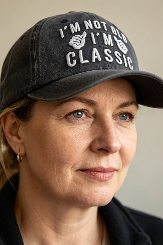 "I'm Not Old, I'm Classic" Embroidered Vintage Washed Baseball Cap – Funny Adjustable Hat 